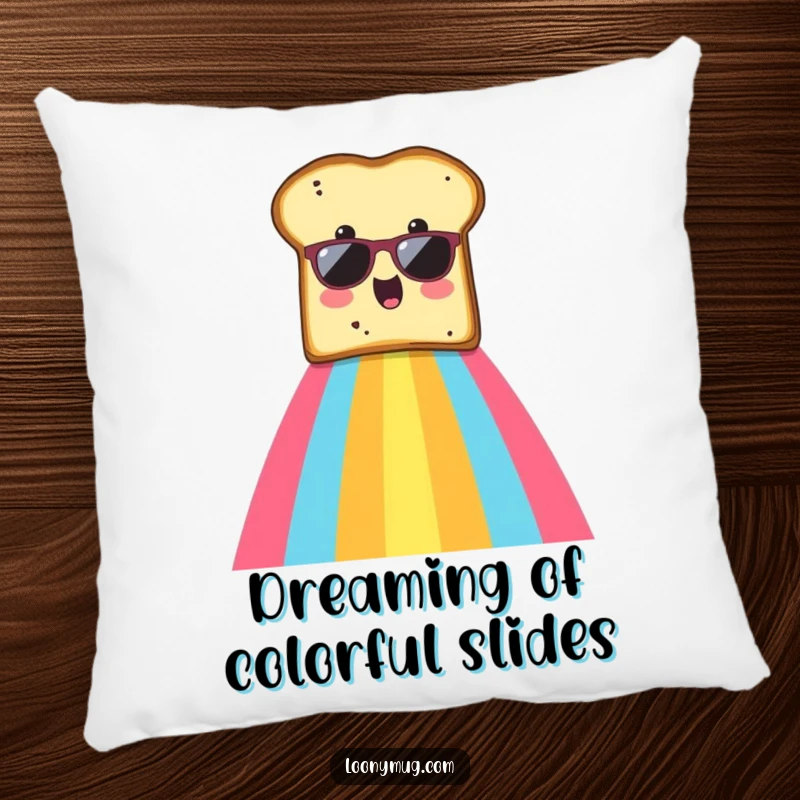 Funny pillow featuring a surprised slice of toast wearing sunglasses sliding down a rainbow.