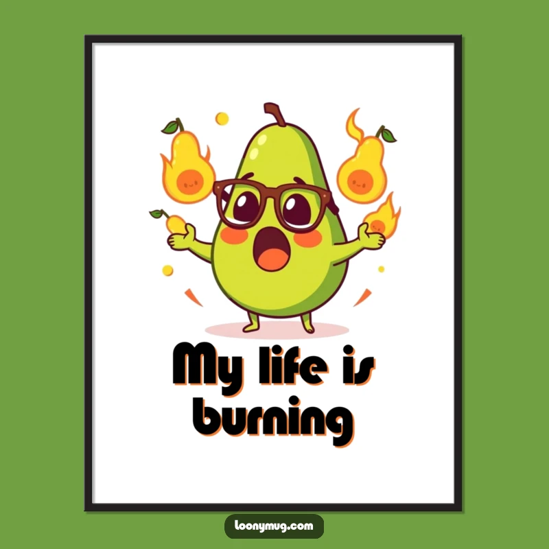 Funny Surprised Avocado Juggling Flaming Pears Poster - Wall Art for Laughs