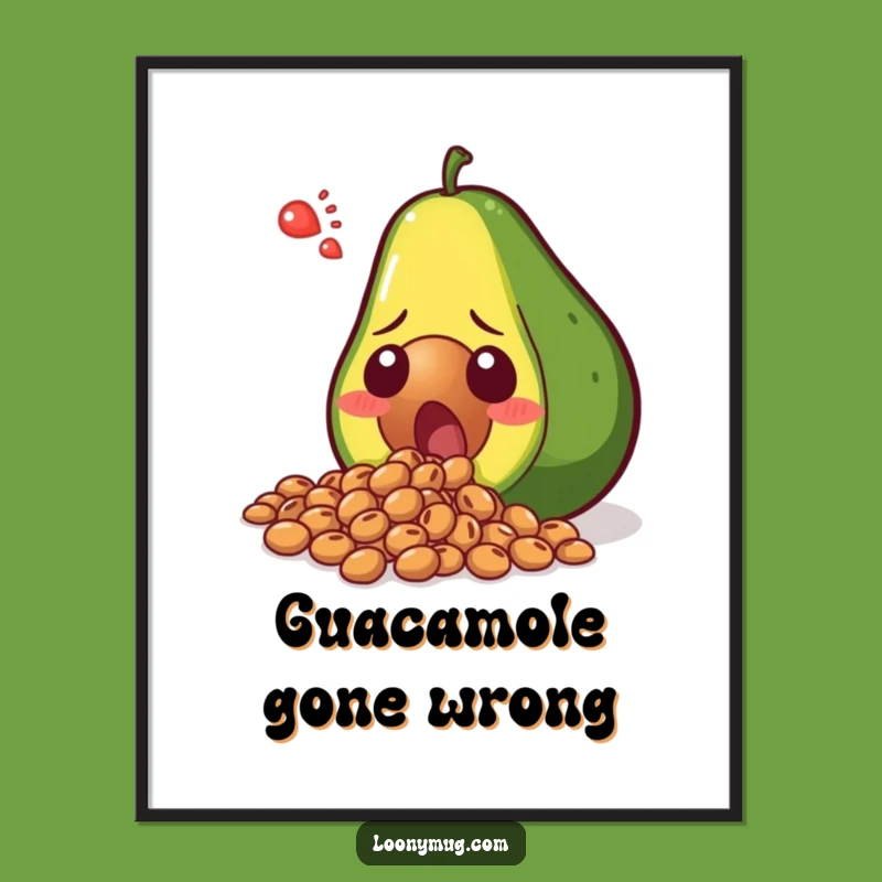 Funny Shocked Avocado Seeds Spill Poster - Hilarious Wall Art for Avocado Fans!