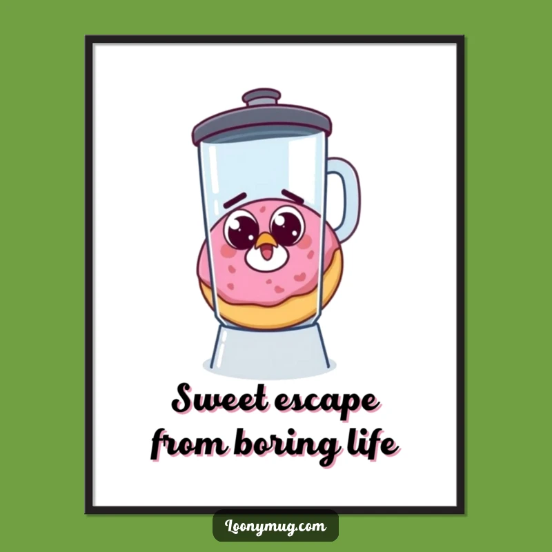 Funny Free Printable Wall Art: Donut Escapes Blender Downloadable Quirky Decor