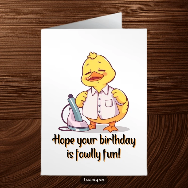 Funny Free Printable Birthday Card: A bewildered rubber duck awkwardly tries to iron a very small shirt.