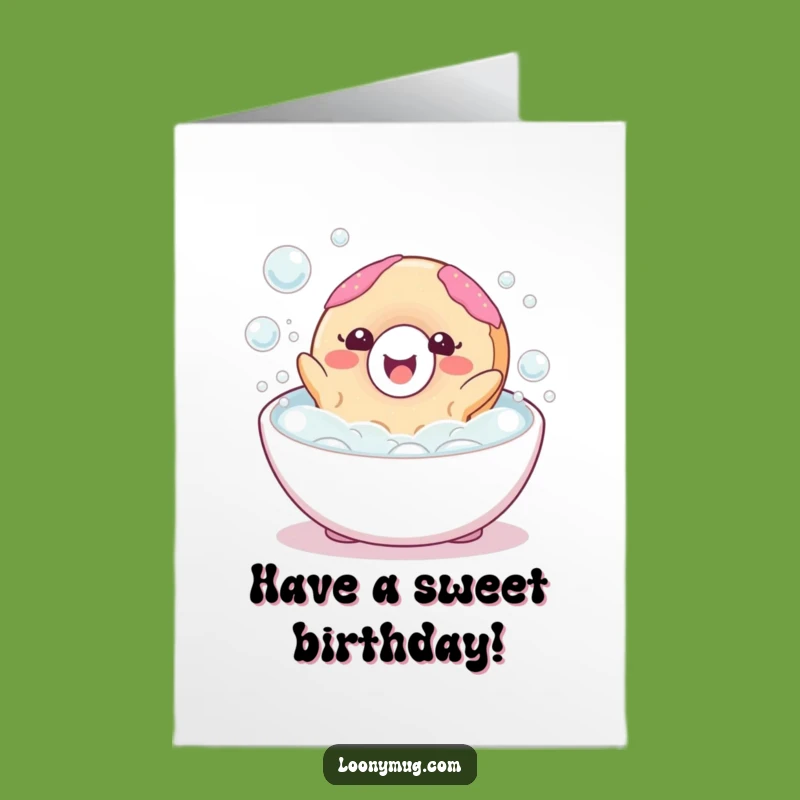 Free Printable Birthday Card: Donut's Joyful Bubble Bath - Funny Downloadable Gift
