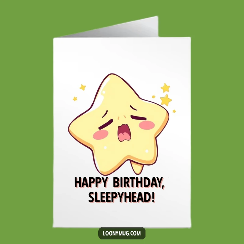 Free Printable Birthday Card: Sleepy Star Twinkling Yay, Funny Downloadable Gift