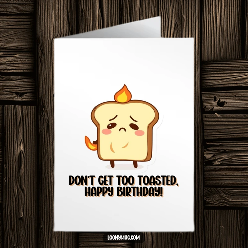 Funny Free Printable Birthday Card: Nervous toast slice comically trying to put out a small fire on its back.