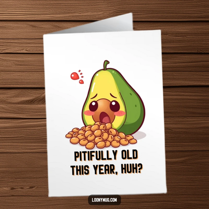 Funny Free Printable Birthday Card: Shocked avocado spilling seeds in disbelief, perfect for a humorous DIY gift.
