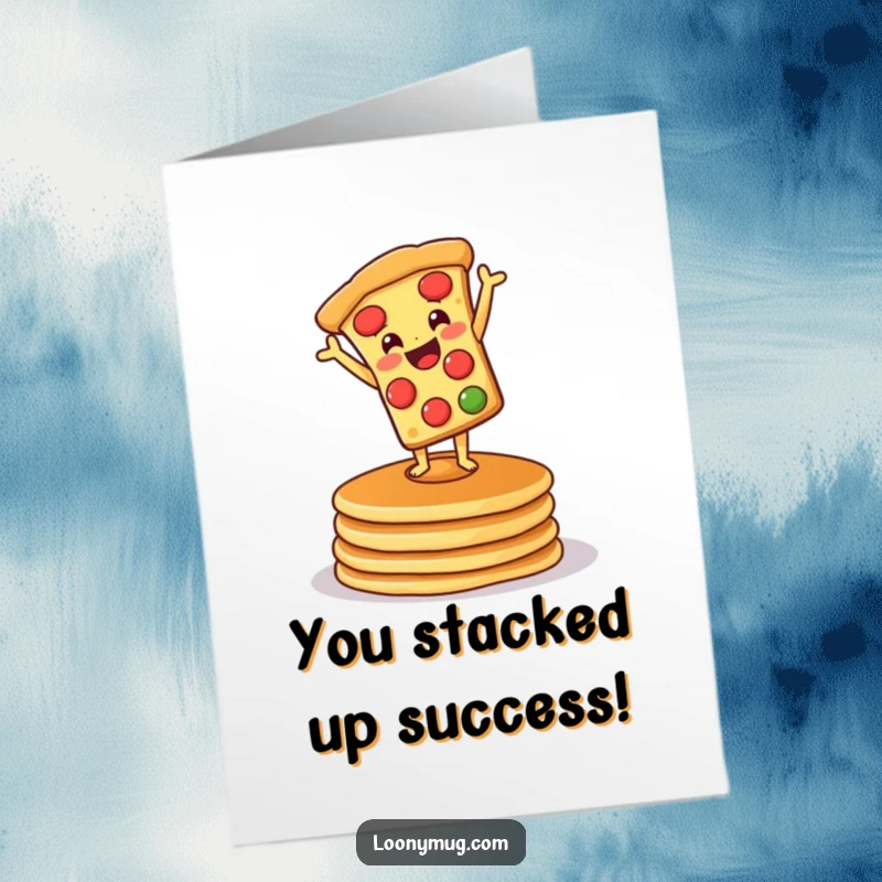 Funny Free Printable Congratulations Card: A pizza doing a handstand on pancakes signifies amazing achievements.