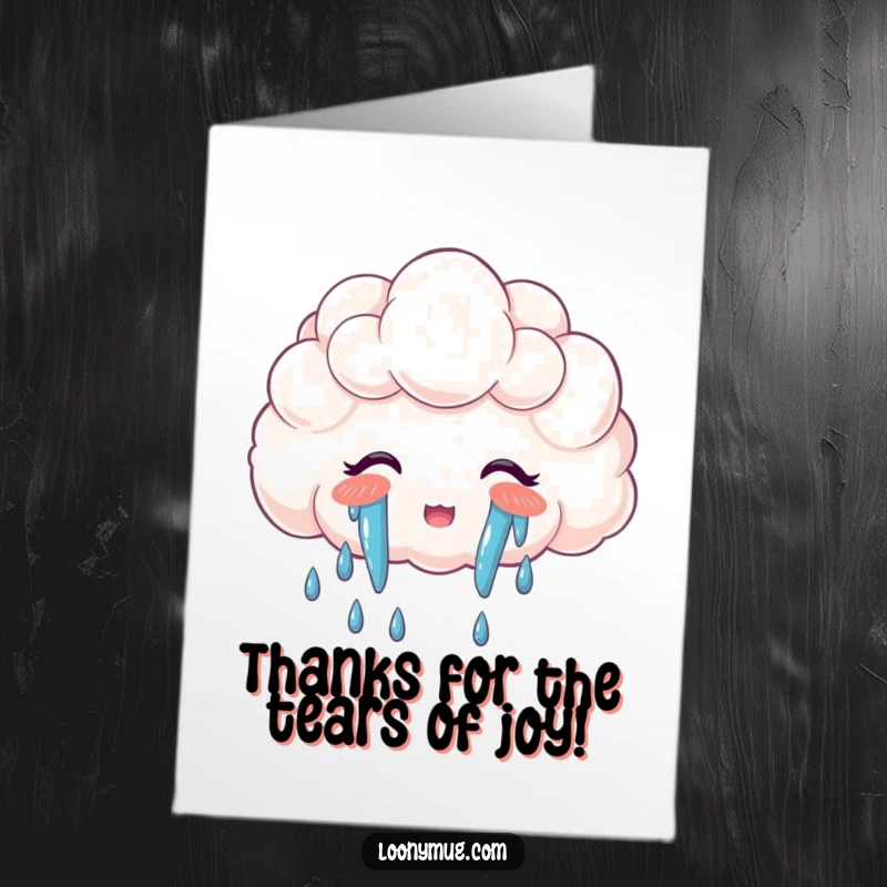 Funny Free Printable Thank You Card: A happy cloud shedding tears of joy that are vibrant rainbows.