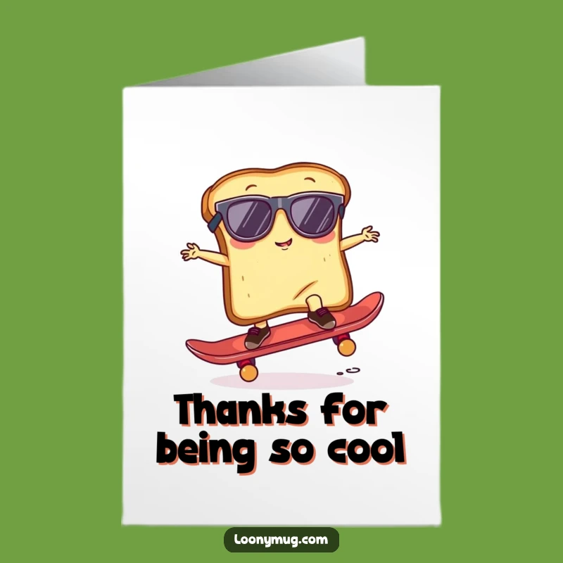 Free Printable Thank You Card: Toast Skater Funny Downloadable Gift
