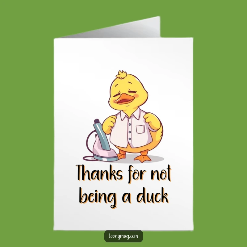 Free Printable Thank You Card: Duck Ironing Out Thanks Funny Downloadable Gift!