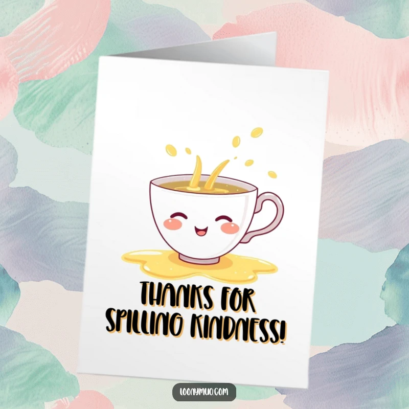 Funny free printable thank you card: a giggling teacup playfully spills a spectacular rainbow of tea, a colorful token of thanks.