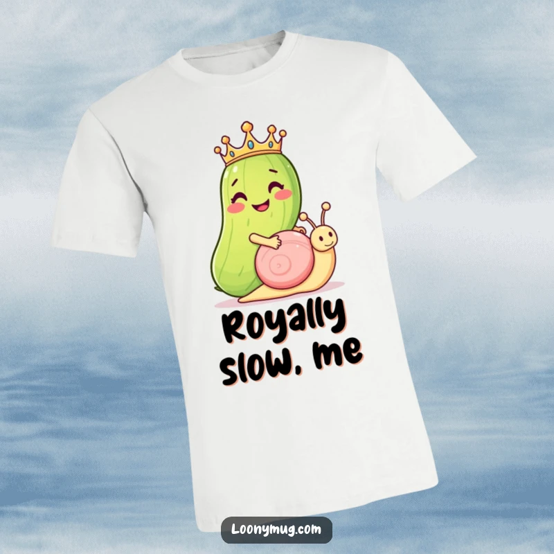 Funny t-shirt: a grinning pickle wearing a tiny crown rides a snail, showcasing regal confidence and slow-moving charm.
